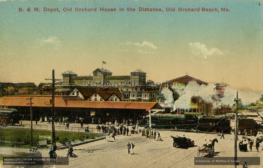 Postcard: Boston & Maine Depot, Old Orchard House in the Distance, Old Orchard Beach, Maine